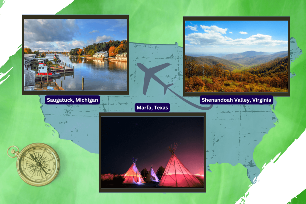 Map of the U.S. highlighting lesser-known travel destinations, including Saugatuck, Michigan; Shenandoah Valley, Virginia; and Marfa, Texas with scenic photographs.