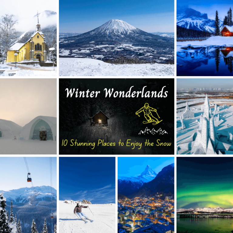 A collage of nine winter scenes showcasing stunning snowy landscapes and activities, including snow-covered mountain, cabin by a lake, igloo, ice castle, ski lift, skier in action, illuminated town at night, and Northern Lights. Text reads 'Winter Wonderlands' and '10 Stunning Places to Enjoy the Snow'.