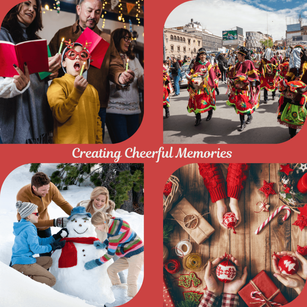 A collage with four christmas scenes: carolers with songbooks and candles, a vibrant street parade with colorful costumes, a family building a snowman, and hands decorating Christmas ornaments on a wooden table. The center text reads 'Creating Cheerful Memories